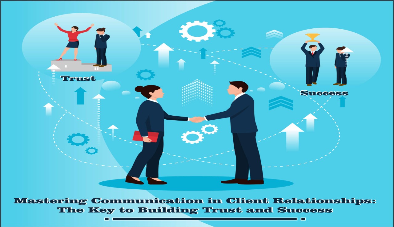 Mastering Client Communication and Relationship Building as a Digital Marketing Account Manager