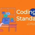 Coding Standards: A Step-by-Step Guide for Writing Standardized Code